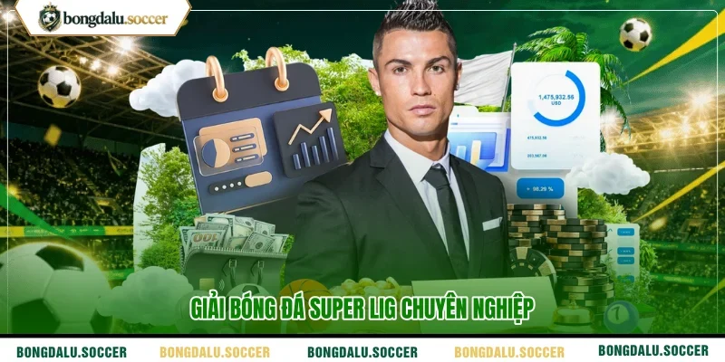 Giải bóng đá Super Lig chuyên nghiệp