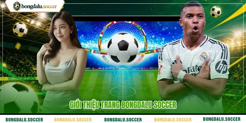 Giới thiệu trang Bongdalu Soccer 